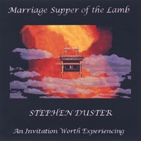 Stephen Duster : Marriage Supper of The Lamb