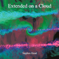 STEPHEN HEAD: Extended on a Cloud