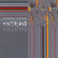 Stephen J. Wood : Hinterland