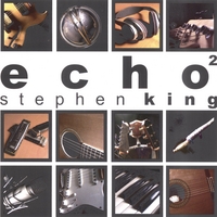 Stephen King : Echo 2