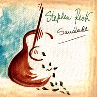 STEPHEN RECK: Saudade