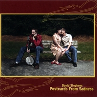DAVID STEPHENS: Postcards From Sadness