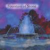 STEPPIN STONE: Fountain of Stone