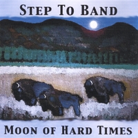 Step To Band : Moon of Hard Times