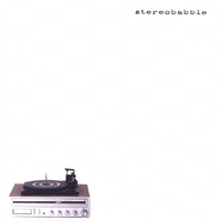 Stereobabble : Stereobabble