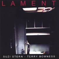 SUZI STERN - TERRY BOWNESS: Lament