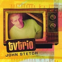 John Stetch : TV Trio