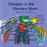 Steve Dreher and Friends : Dinosaur in the Grocery Store