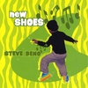 STEVE BENO: New Shoes