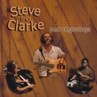 Steve Clarke Trio : New Beginnings