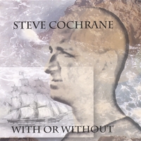 Steve Cochrane : With Or Without