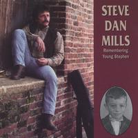 Steve Dan Mills : Remembering Young Stephen