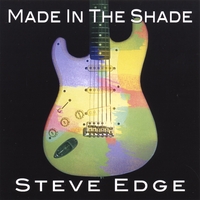 Steve Edge : Made In The Shade