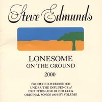 Steve Edmunds : Lonesome On The Ground