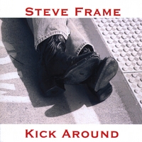Steve Frame : Kick Around