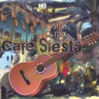 Steve Funk : Cafe Siesta