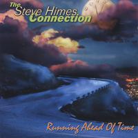 THE STEVE HIMES CONNECTION: Running Ahead Of Time
