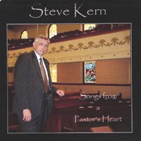 Steve Kern : Songs From A Pastor's Heart