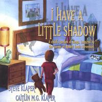 Steve Klaper & Caitlin Klaper : I Have A Little Shadow