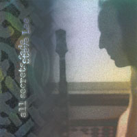 Steve Lee : All Secrets Fade