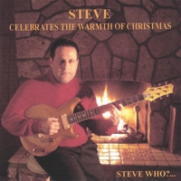Steve Levine : Steve Celebrates The Warmth of Christmas