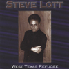 STEVE LOTT: West Texas Refugee