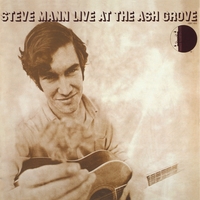 Steve Mann : Steve Mann Live at the Ash Grove