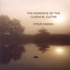 STEVE MARSH: The Romance of the Classical Guitar