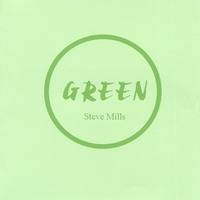 Steve Mills : GREEN