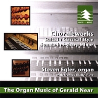 Steven Egler : The Organ Music of Gerald Near