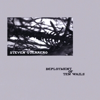 Steven Guerrero : Deployment of Ten Wails