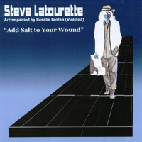 Steven Latourrette : Add Salt To Your Wound