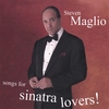STEVEN MAGLIO: Songs For Sinatra Lovers