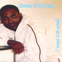 Steven Natwan : I want 2 B Saved