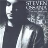 STEVEN OSSANA: ...free As You Are