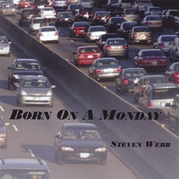Steven Webb : Born On A Monday