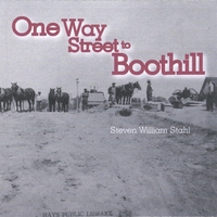 steven william stahl : one way street to boothill