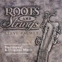 Steve Palmer : Roots And Strings