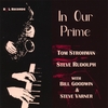 STEVE RUDOLPH & TOM STROHMAN: In Our Prime