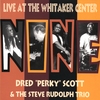 DRED "PERKY" SCOTT & THE STEVE RUDOLPH TRIO: Nine