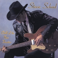Steve Schad : Child of the New Frontier