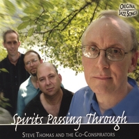 Steve Thomas and the Co-Conspirators : Spirits Passing Through
