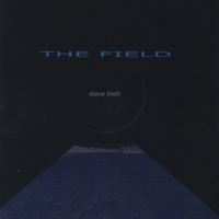 Steve Tilelli : The Field