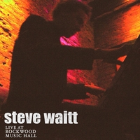 Steve Waitt : Live at Rockwood Music Hall