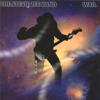 Stevie Zee Band : Wail