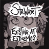 STEWART: Existing At Extremes