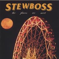 STEWBOSS: The Places We Meet