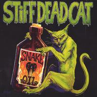 STIFF DEAD CAT: Snake Oil