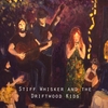 STIFF WHISKER AND THE DRIFTWOOD KIDS: The EP