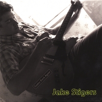 JAKE STIGERS: Comin' Back Again